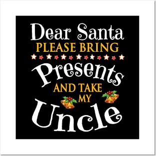 Dear Santa Please Bring Presents And Take My Brother Merry Posters and Art